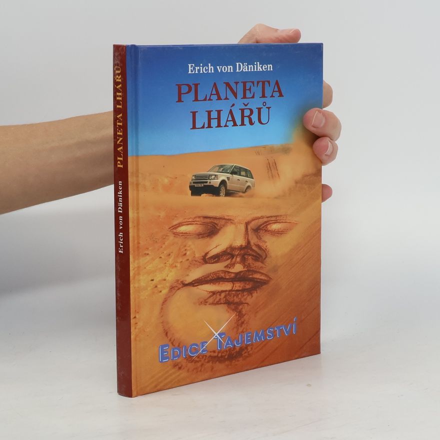 Erich von Däniken Planeta lhářů : zpráva o neuvěřitelném setkání