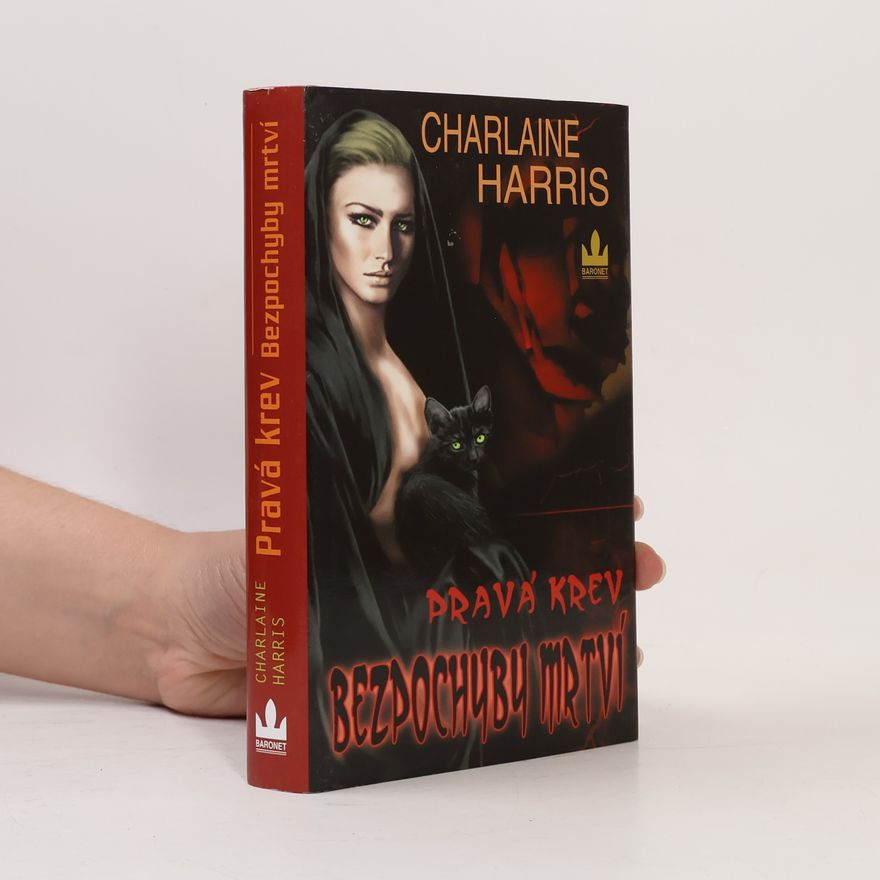 Charlaine Harris Pravá krev. Bezpochyby mrtví