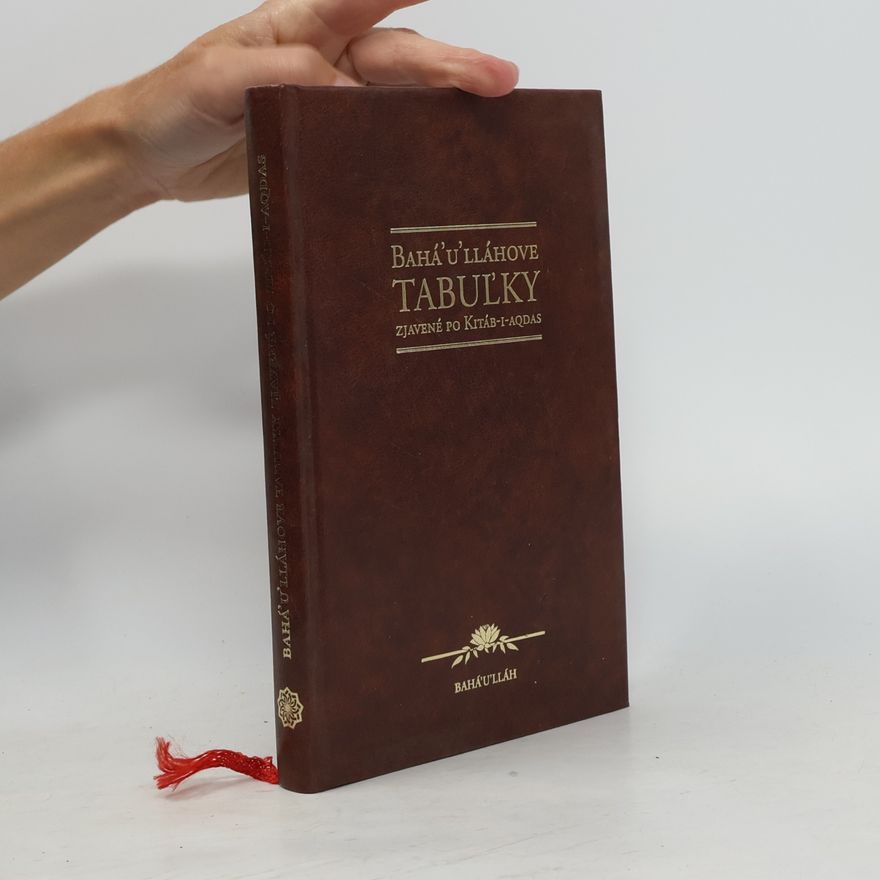Baháʼu'lláh Bahá'u'lláhove tabuľky zjavené po Kitáb-i-aqdas
