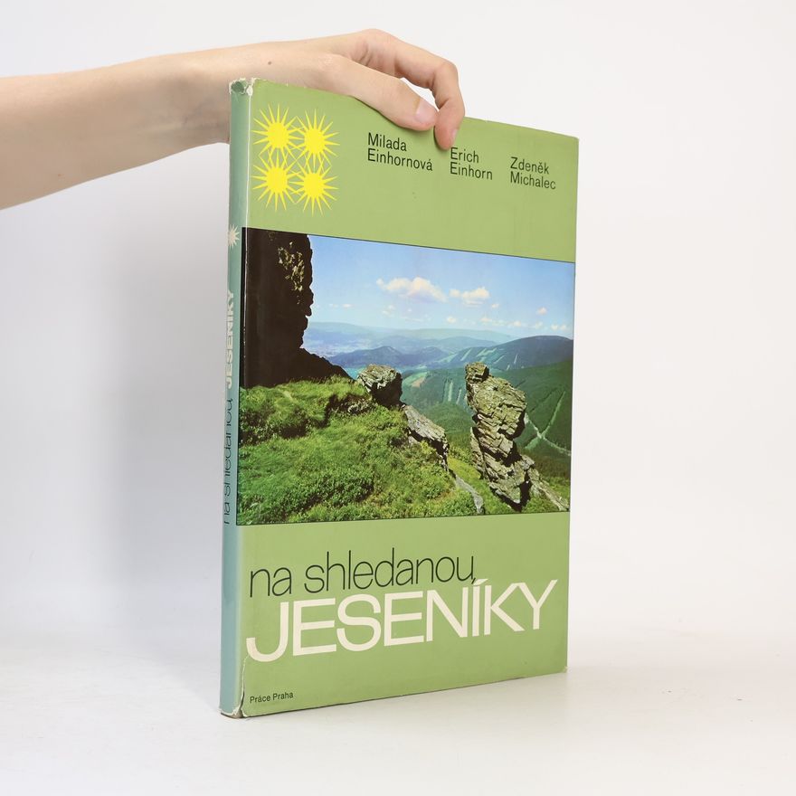 Einhornová Milada Na shledanou, Jeseníky