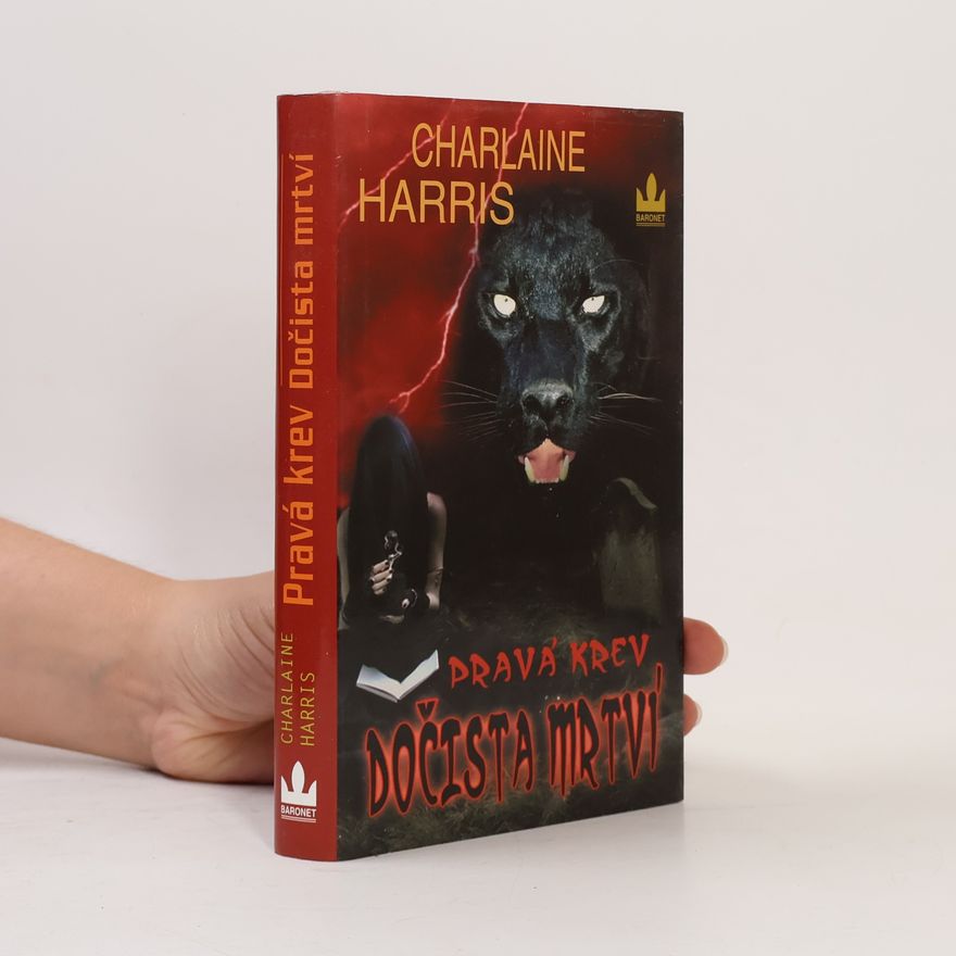 Charlaine Harris Schulz Pravá krev. Dočista mrtví