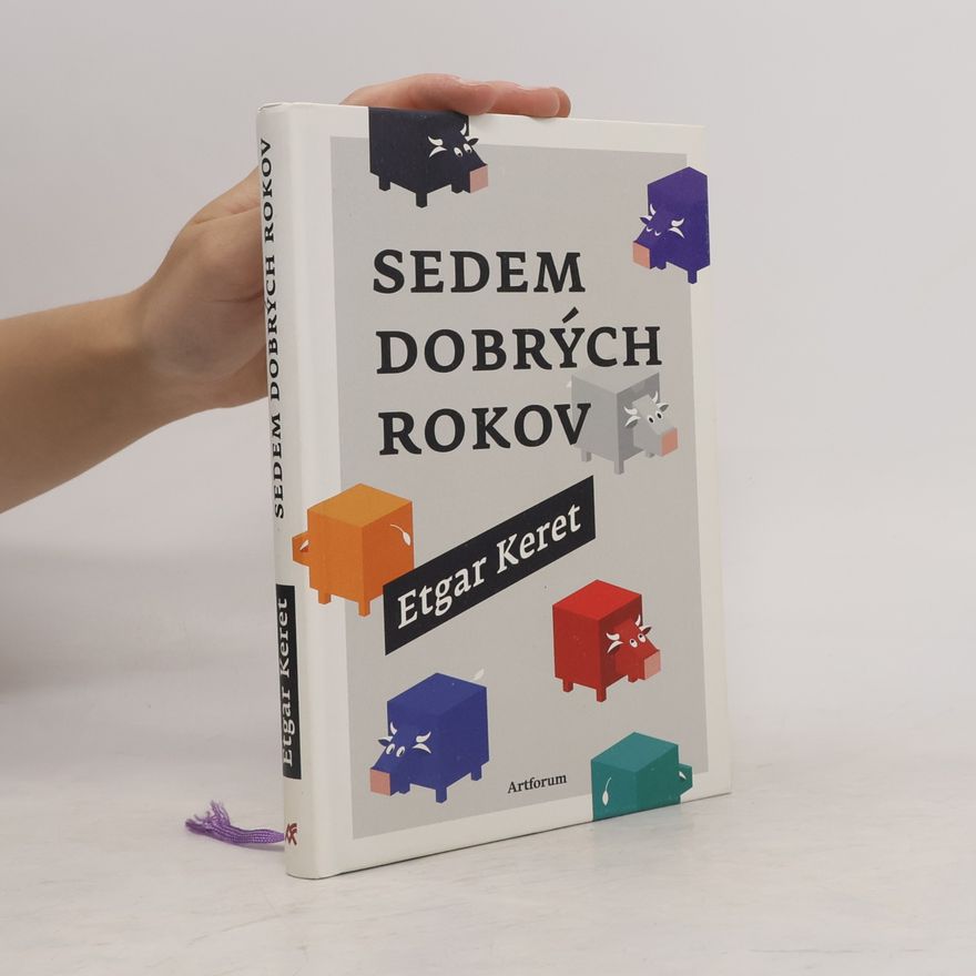 Etgar Keret Sedem dobrých rokov