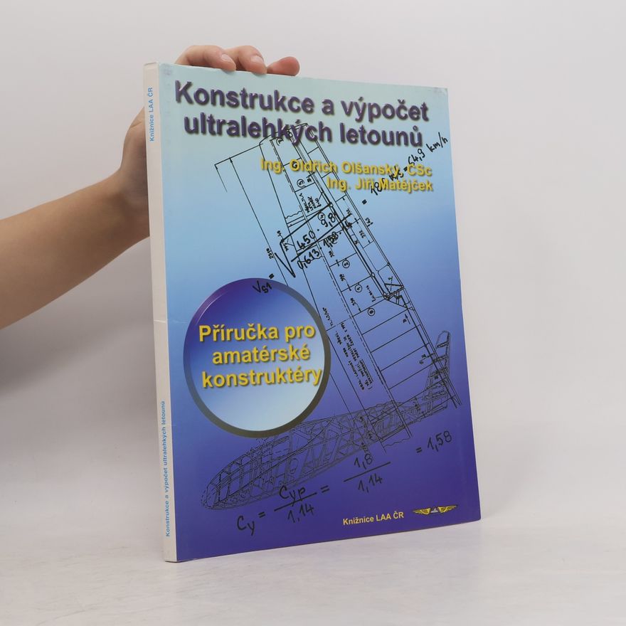 Jiří Matějček Konstrukce a výpočet ultralehkých letounů : příručka pro amatérské stavitele