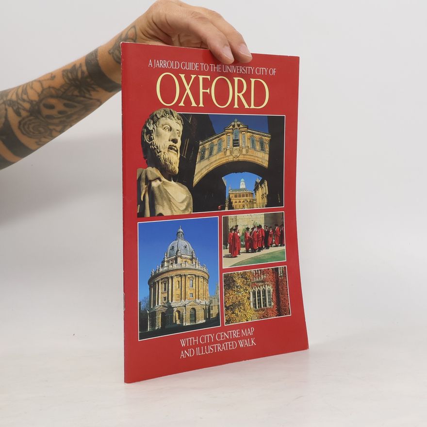 Graham Topping A Jarrold Guide to the University City of Oxford