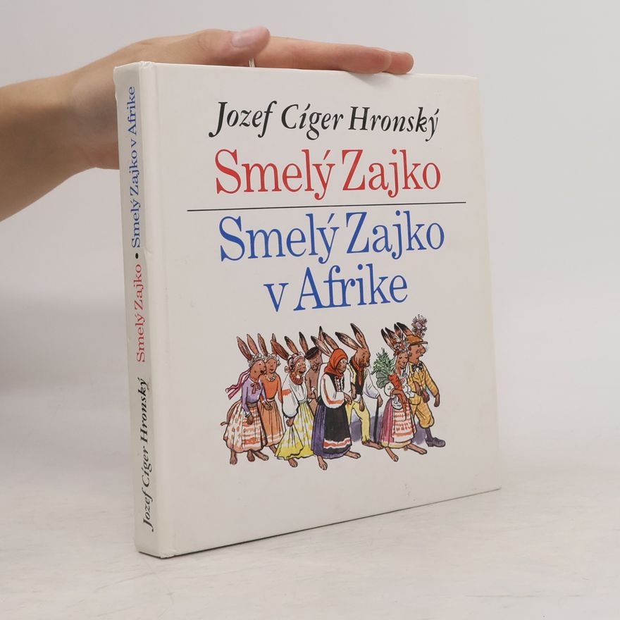 Jozef Cíger-Hronský Smelý zajko. Smelý zajko v Afrike