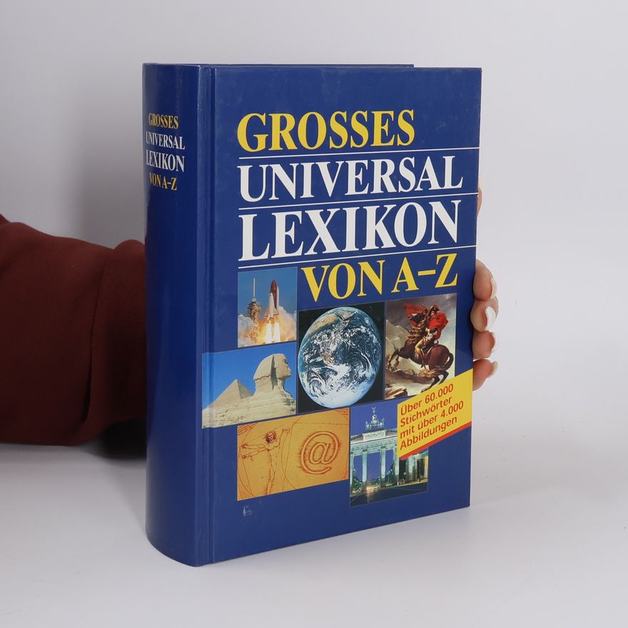 Autorenkollektiv Grosses Universal-Lexikon von A-Z
