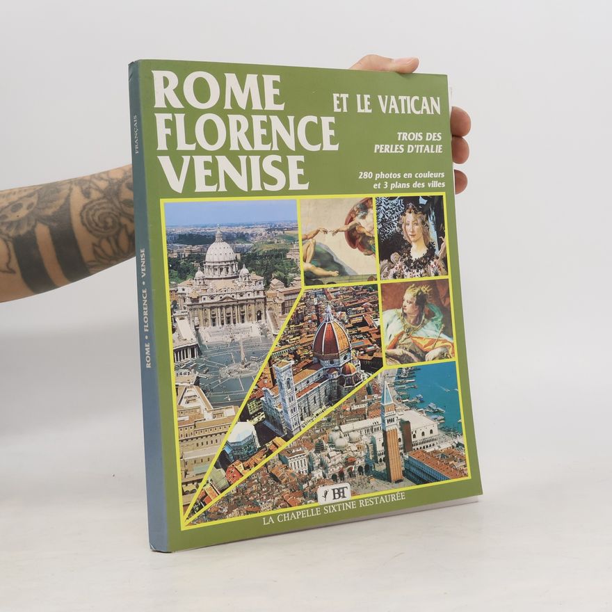 Unknown Author Rome et le Vatican, Florence, Venise. Trois des perles d'Italie
