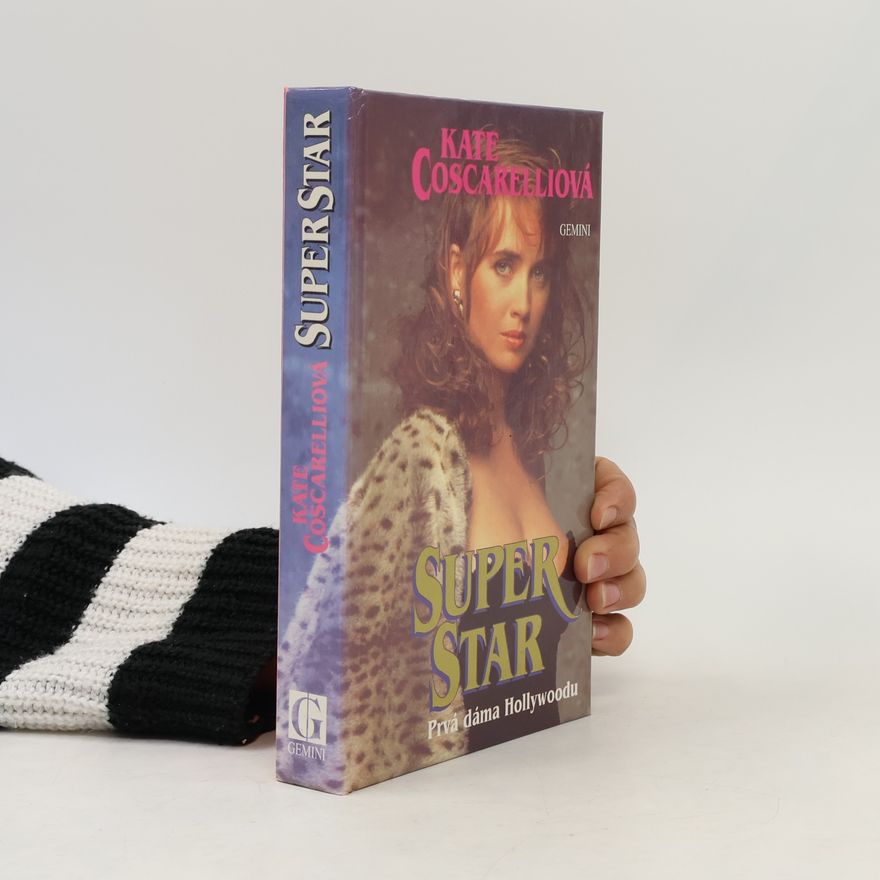 Kate Coscarelli Superstar - prvá dáma Hollywoodu