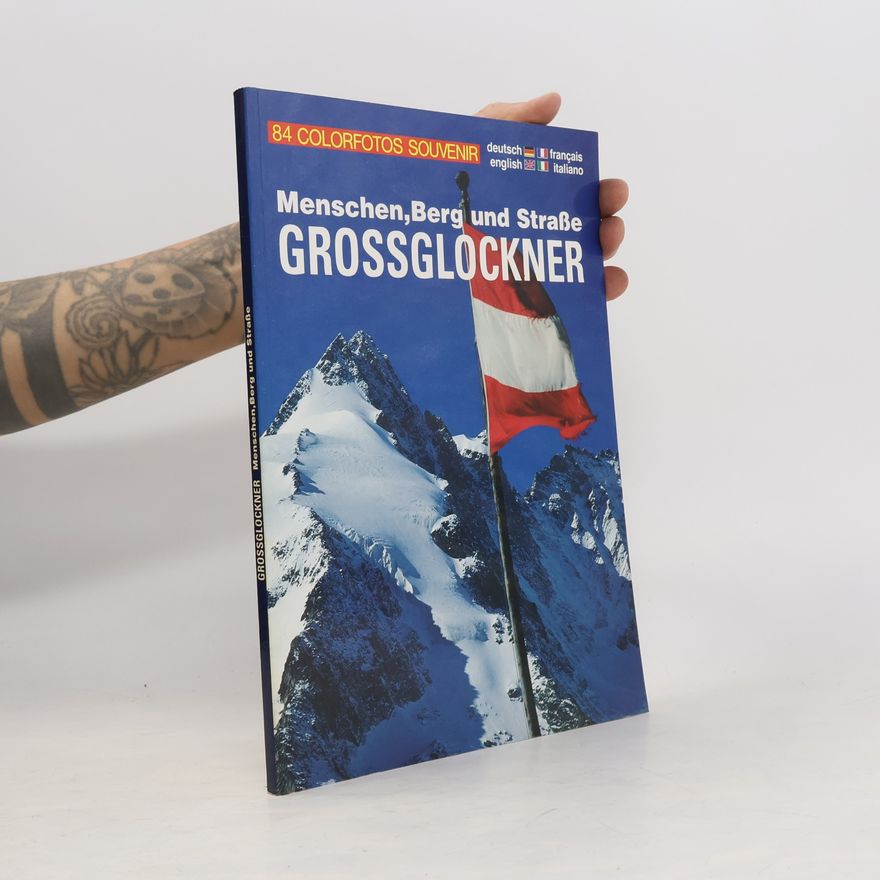 Autorenkollektiv Menschen, Berg und Straße: Grossglockner