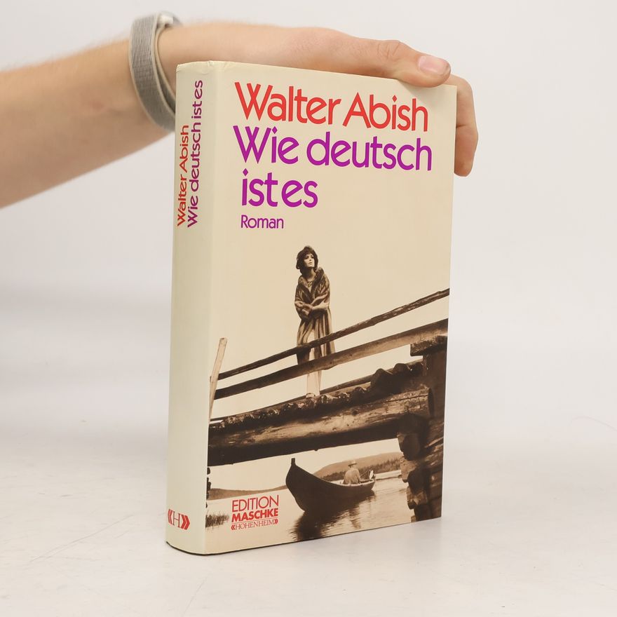 Walter Abish Wie deutsch ist es