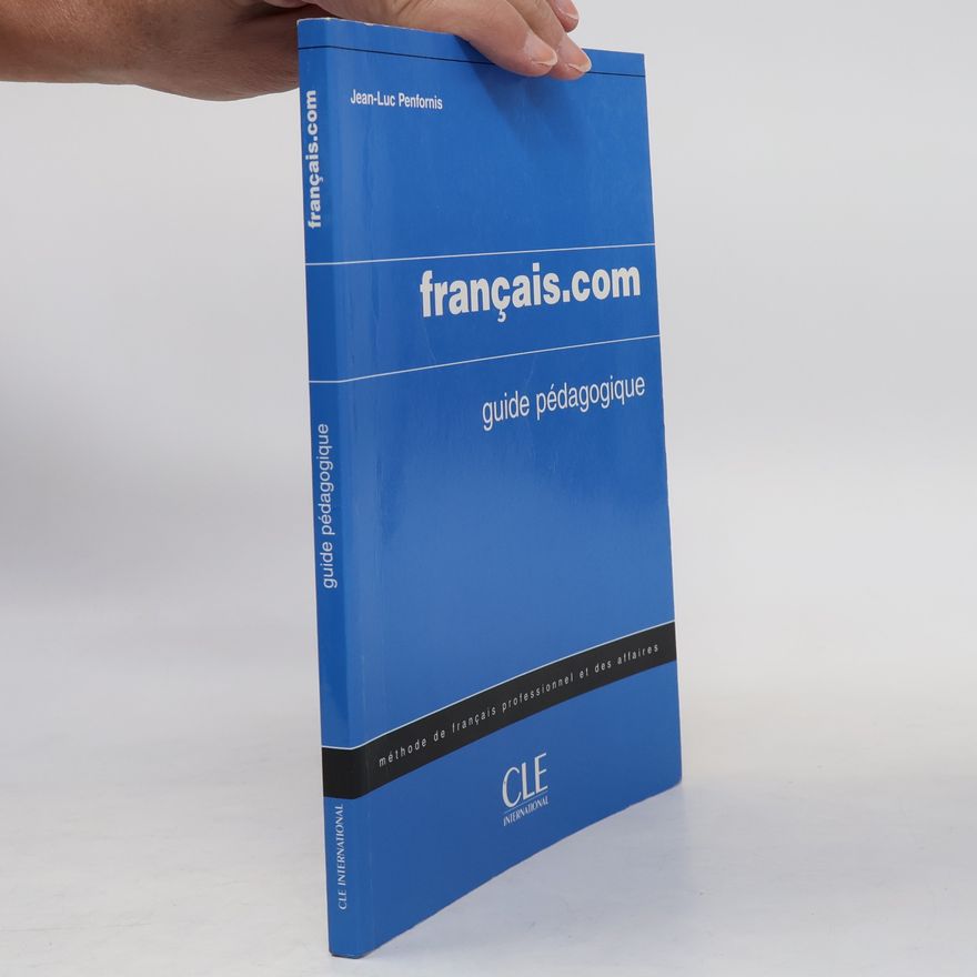 Heiko Eckard français.com - intermédiaire. Livre du professeur Guide pédagogique - méthode de français professionnel et des affaires