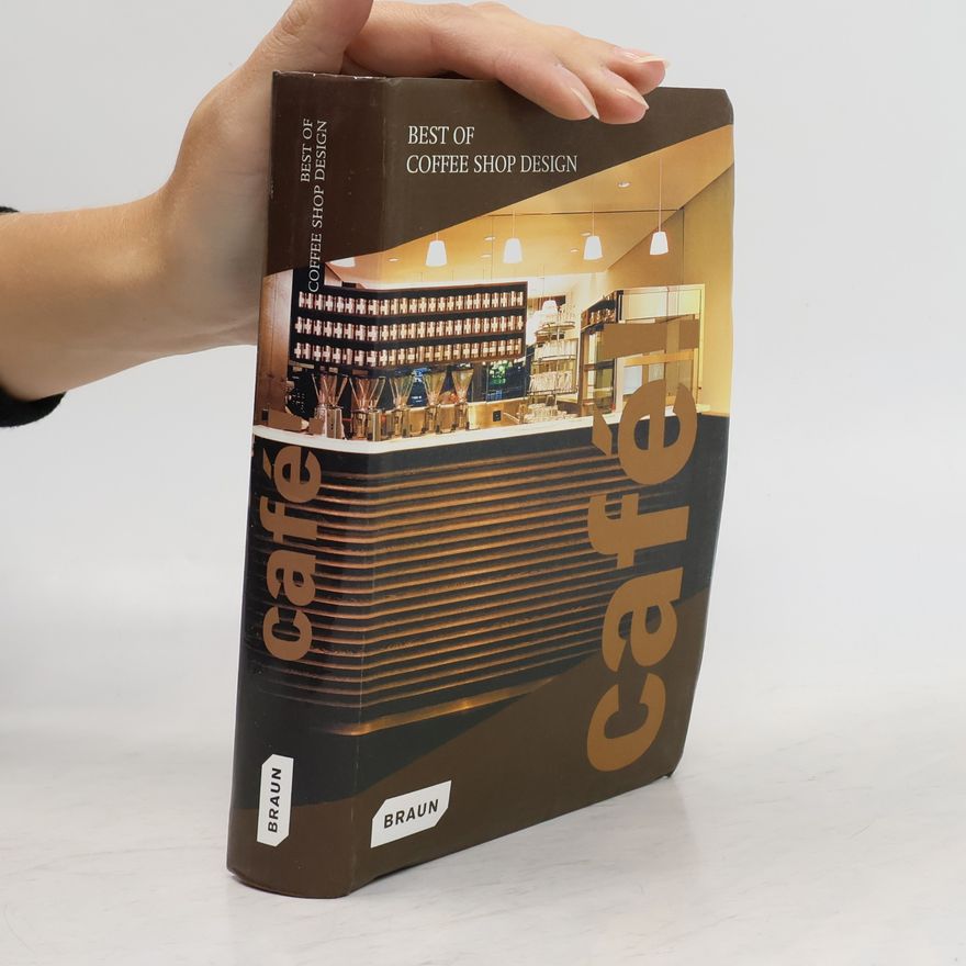 Autorenkollektiv Café! Best of Coffee Shop Design