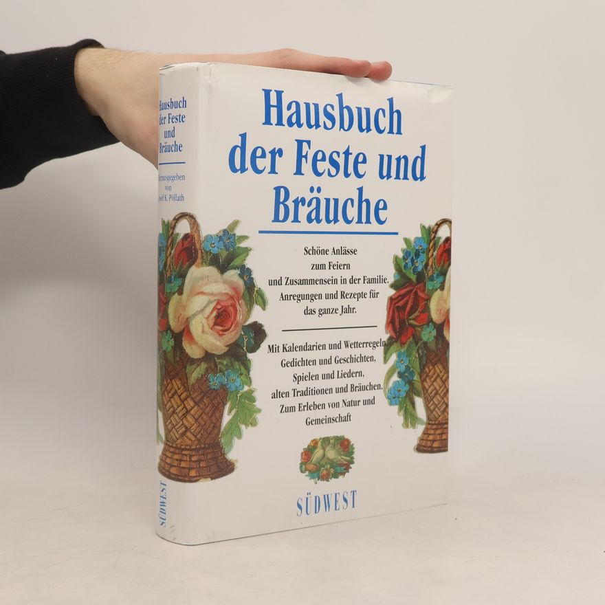 Josef K. Pöllath Hausbuch der Feste und Bräuche
