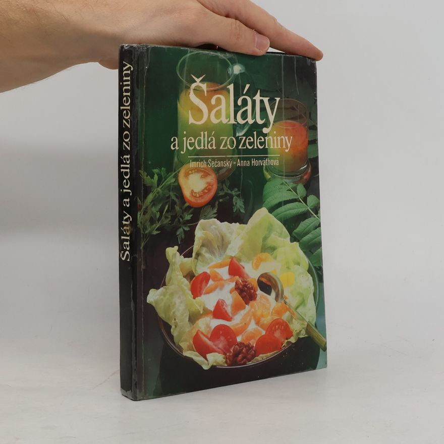 Anna Horváthová Šaláty a jedlá zo zeleniny