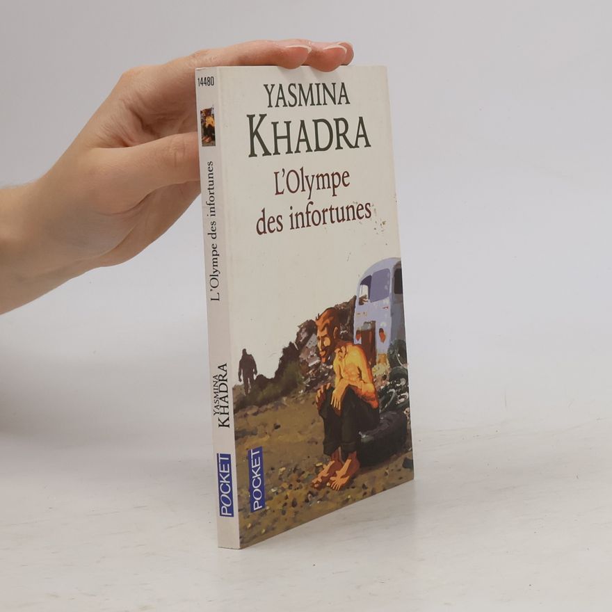 Yasmina Khadra L'Olympe des infortunes