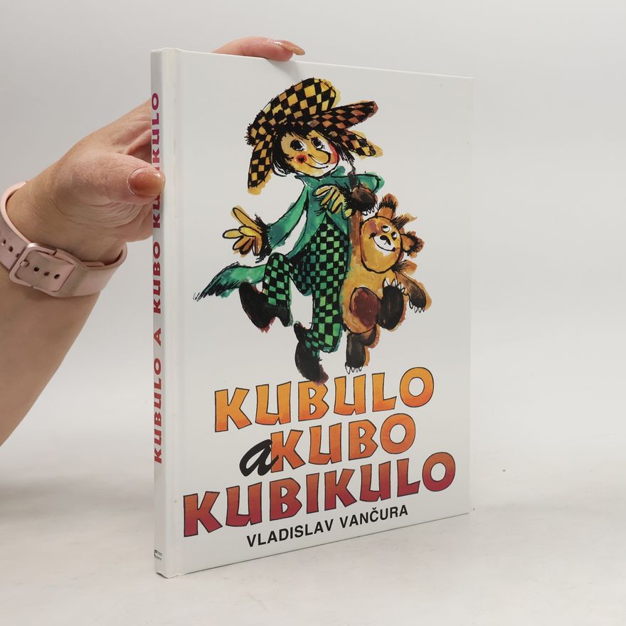 Vladislav Vančura Kubulo a Kubo Kubikulo