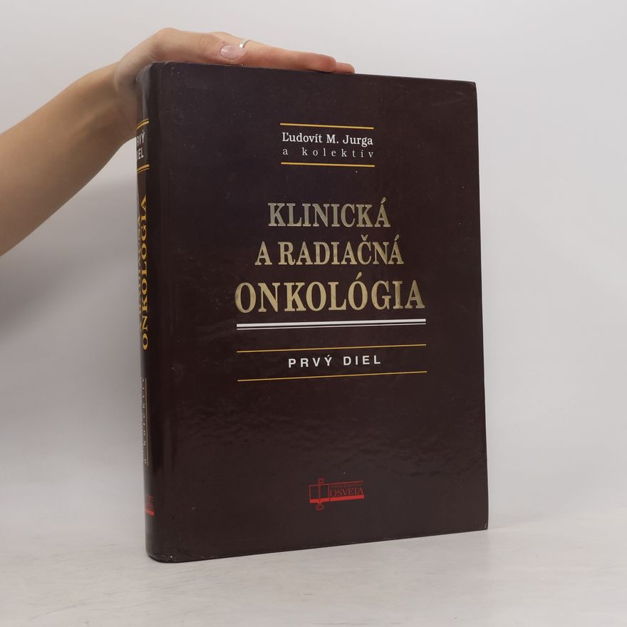 Ján Lomenčík Klinická a radiačná onkológia. Prvý diel