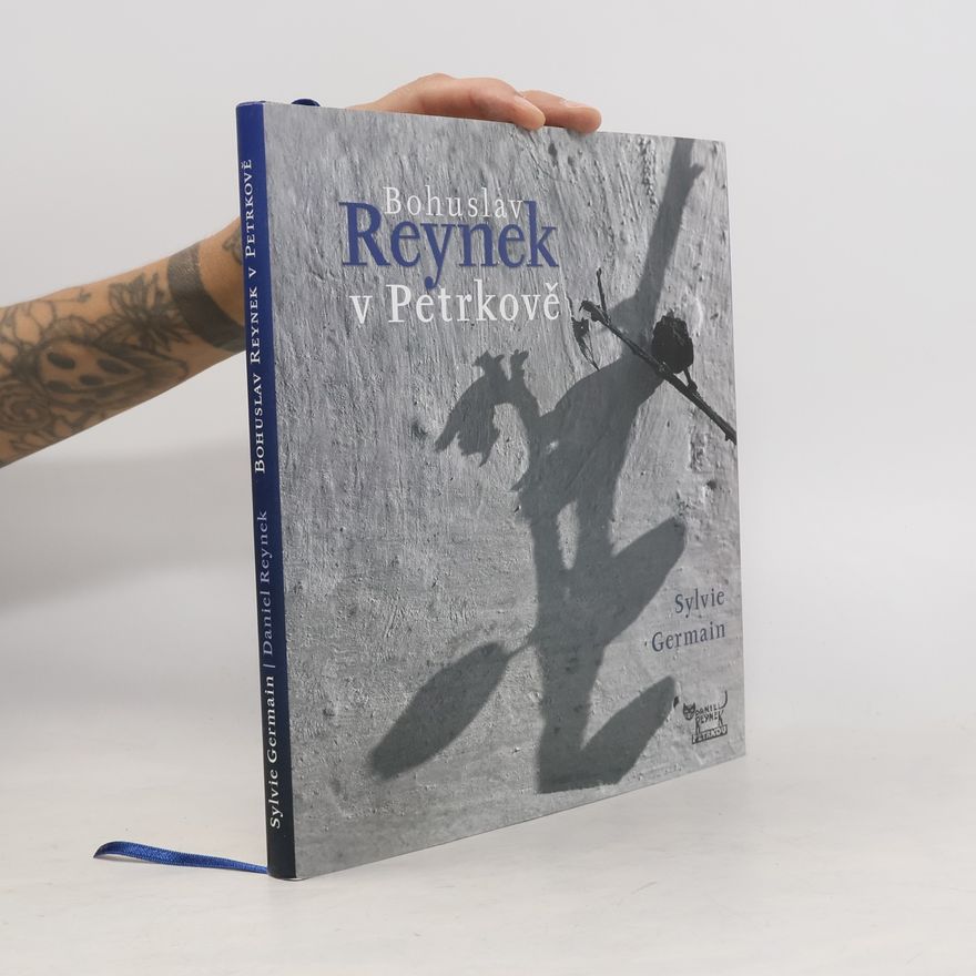 Sylvie Germain Bohuslav Reynek v Petrkově