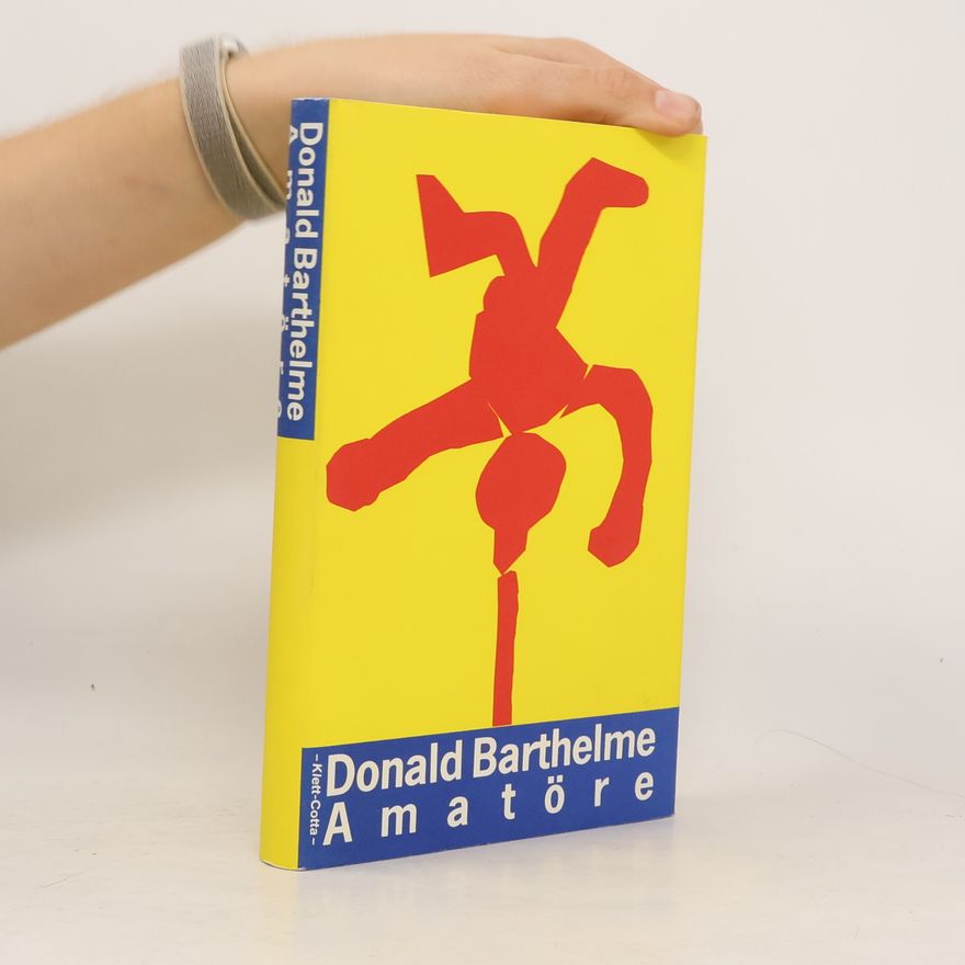 Donald Barthelme Amatöre