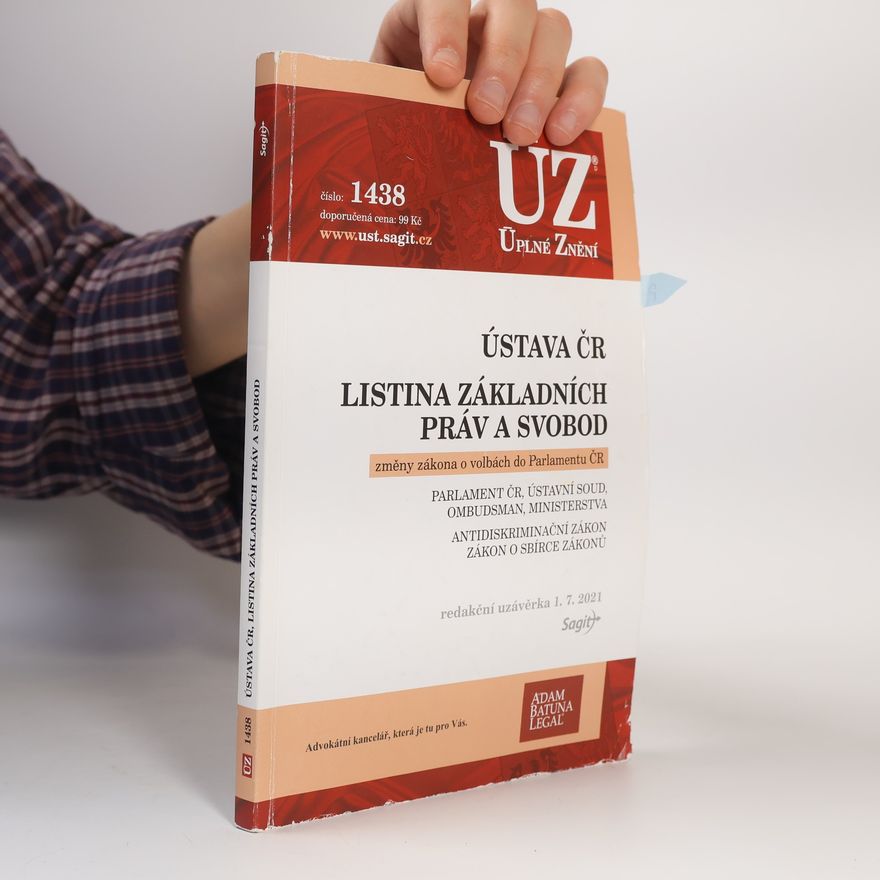 Various authors ÚZ 1438. Ústava ČR, Listina základních práv a svobod