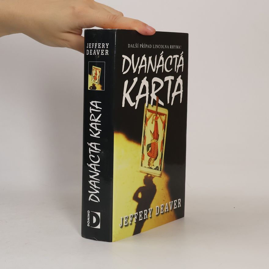 Jeffery Deaver Dvanáctá karta