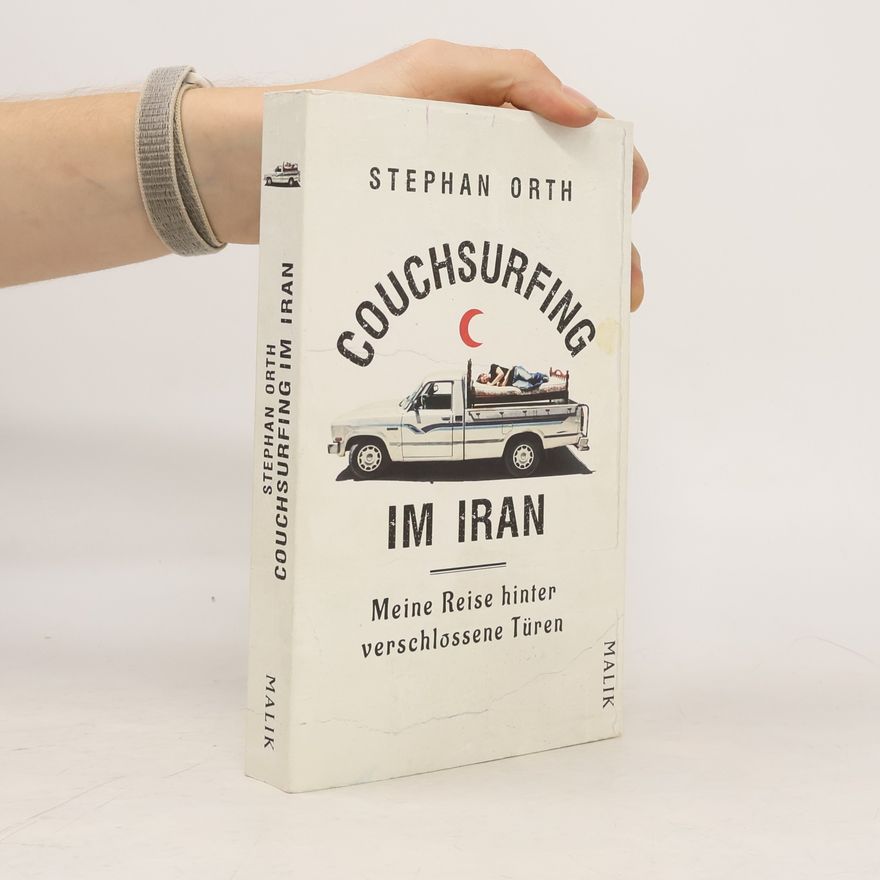 Stephan Orth Couchsurfing im Iran