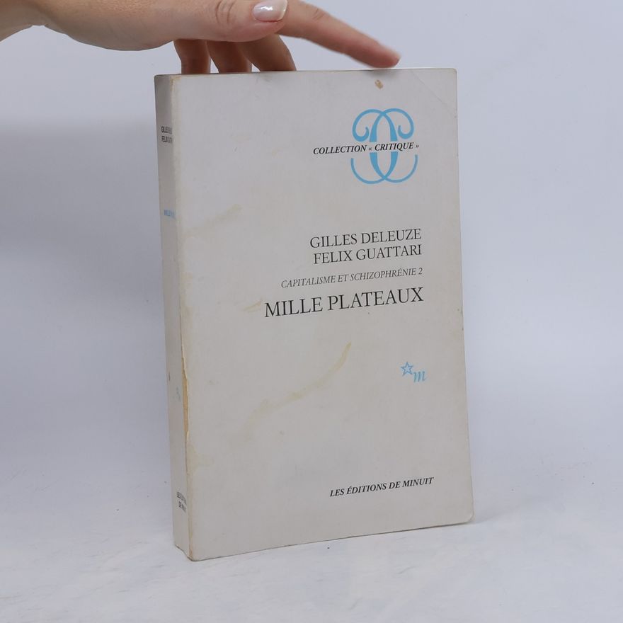 Gilles Deleuze Mille plateaux