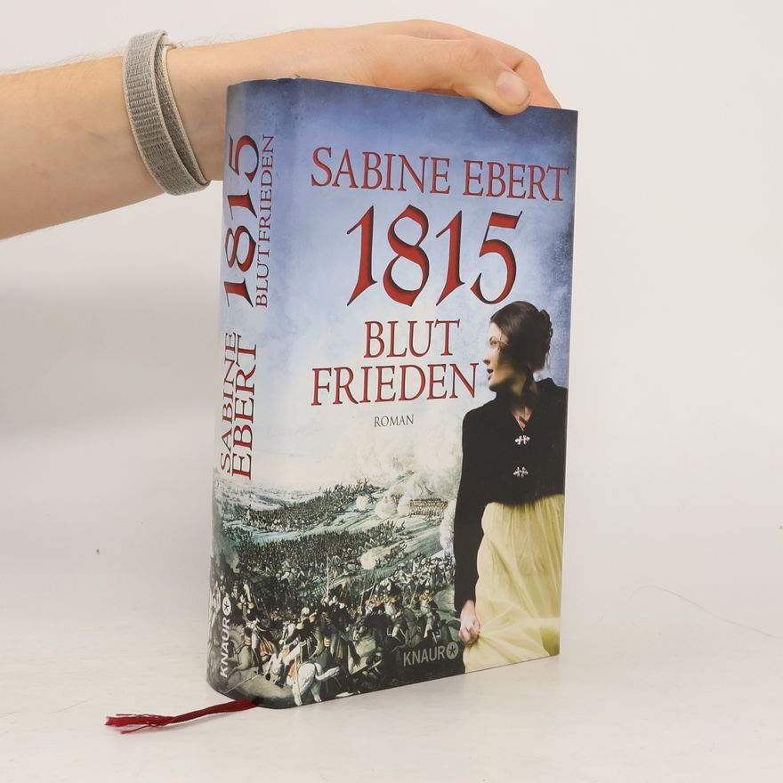 Sabine Ebert 1815 - Blutfrieden