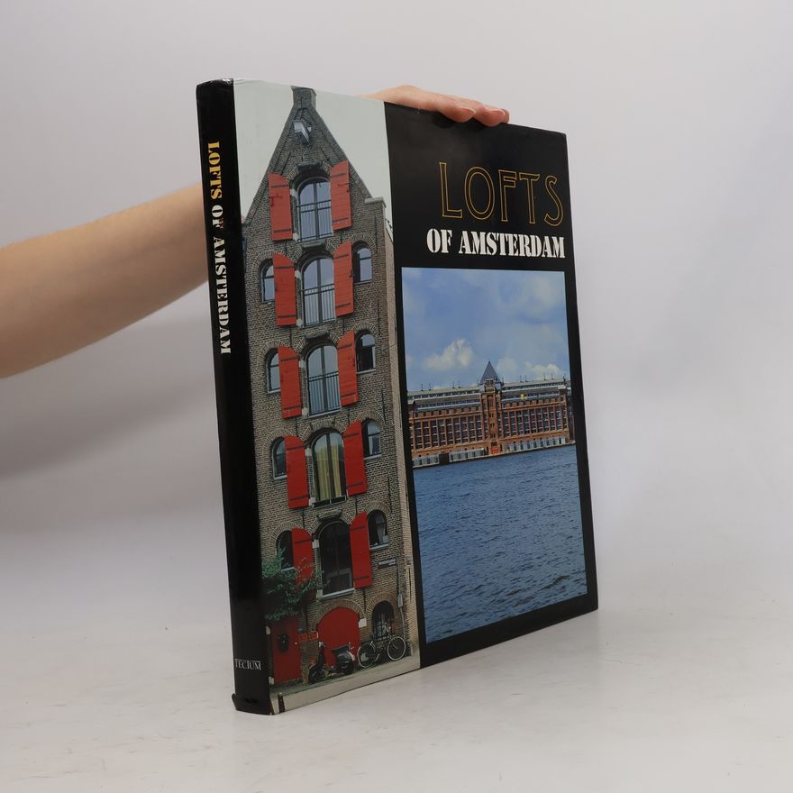Rudy Stevens Lofts of Amsterdam (Nl. ed)