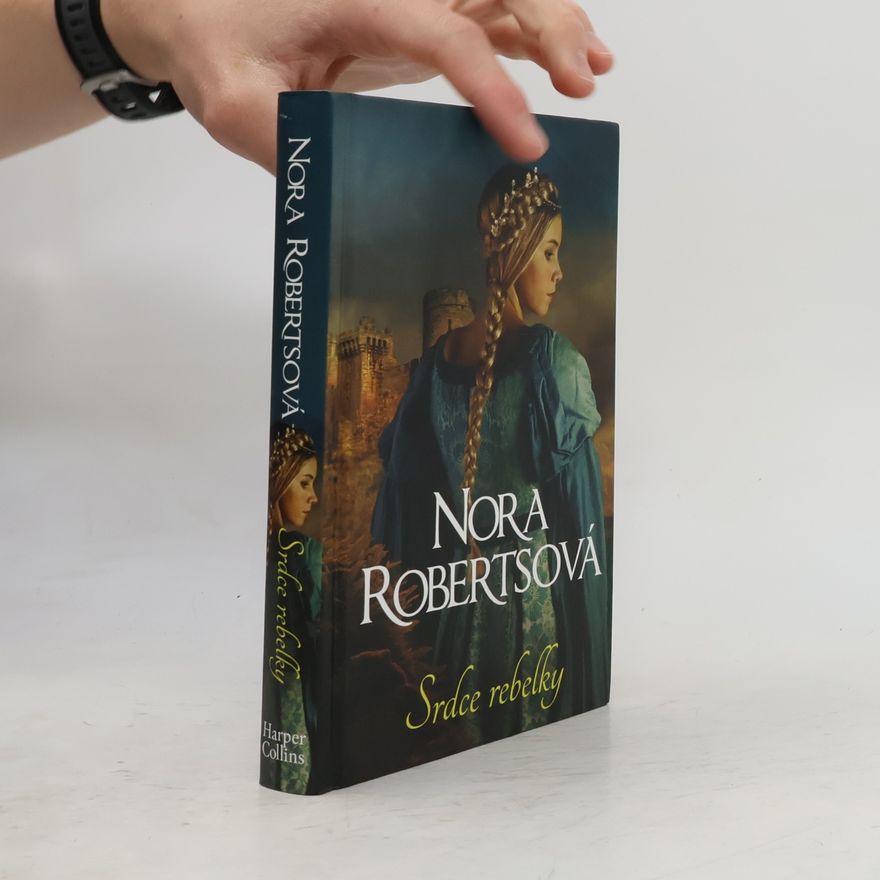 Nora Roberts Srdce rebelky