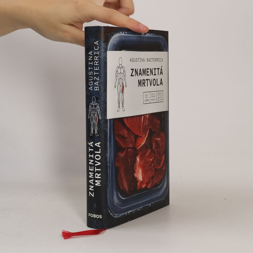 Agustina Bazterrica Znamenitá mrtvola