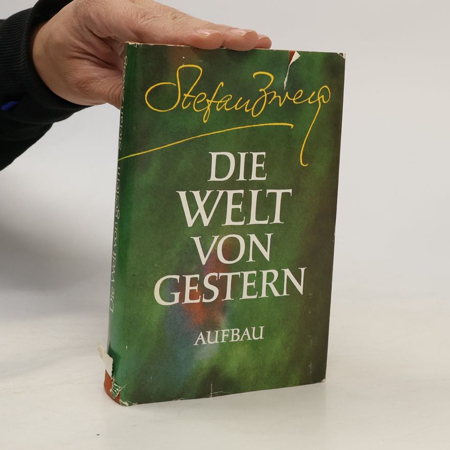 Stefan Zweig Die Welt von gestern