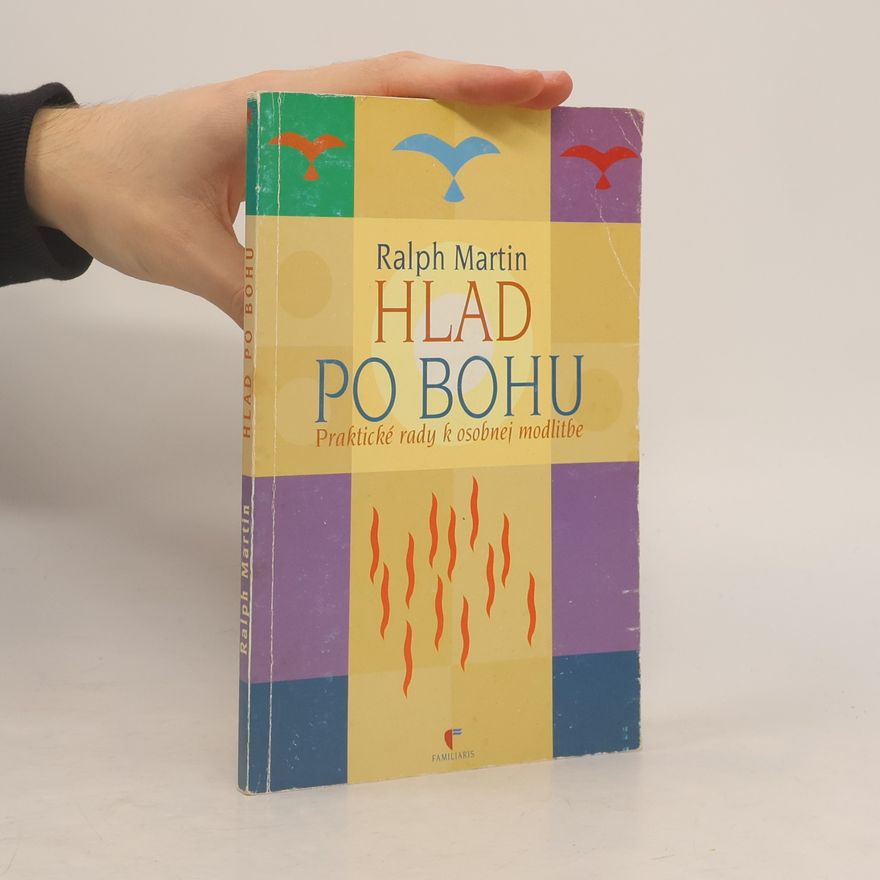 Ralph Martin Hlad po bohu