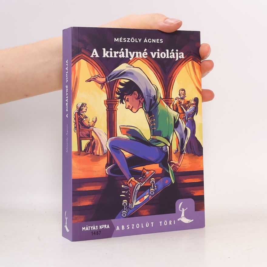 Mészöly Ágnes A királyné violája
