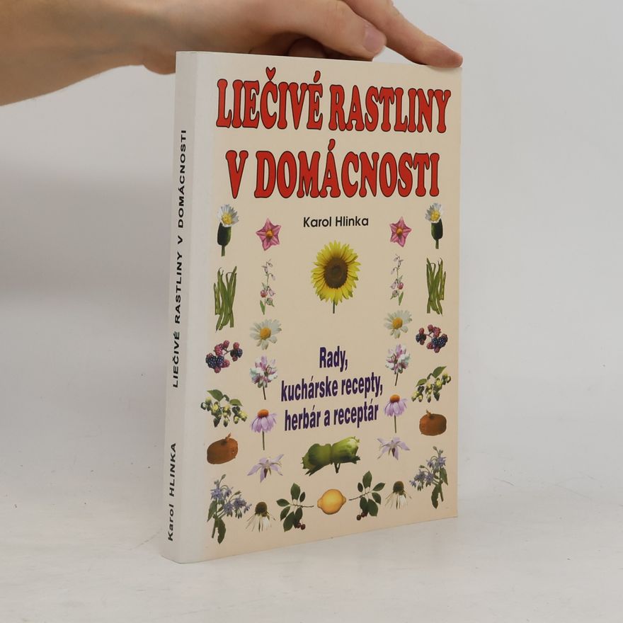 Karol Hlinka Liečivé rastliny v domácnosti