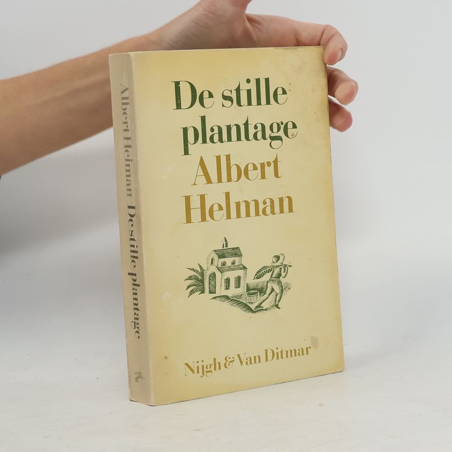 Albert Helman De stille plantage