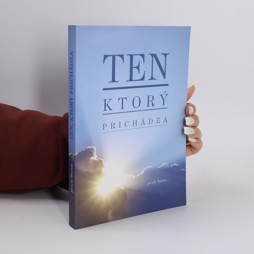 Jerry D. Thomas Ten, ktorý prichádza