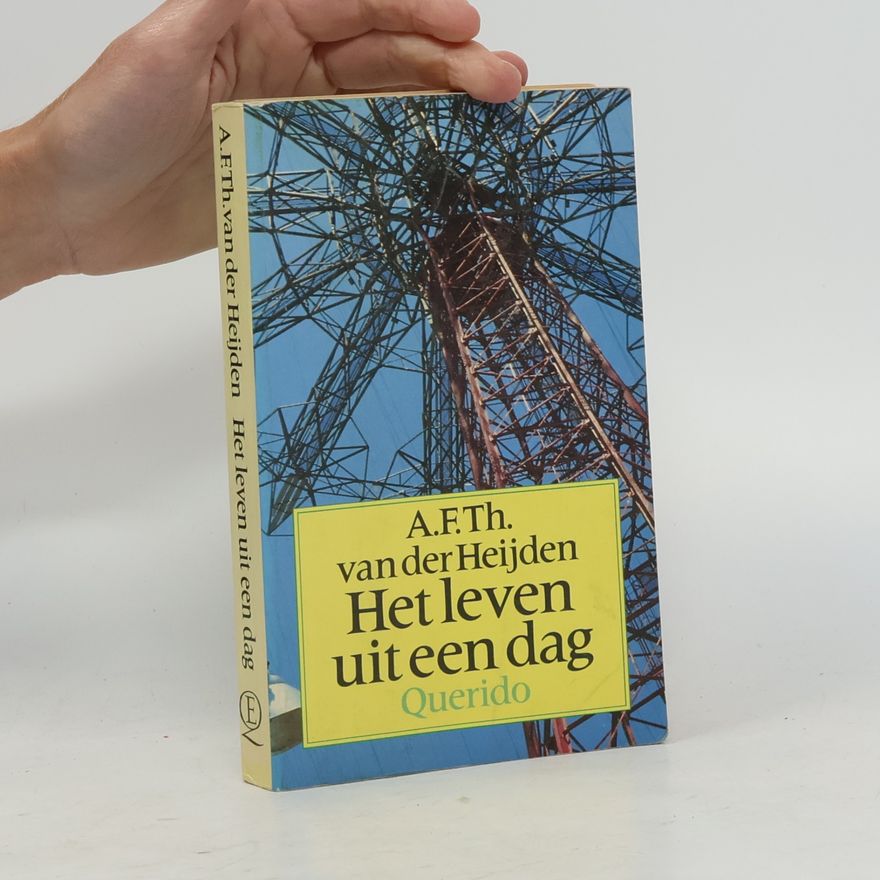 A. F. Th. van der Heijden Het leven uit een dag