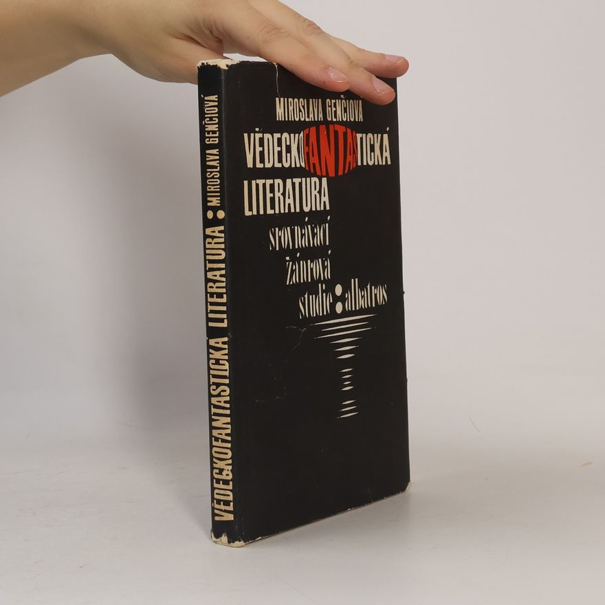 Miroslava HolejšovskáGenčiová Vědeckofantastická literatura. Srovnávací žánrová studie