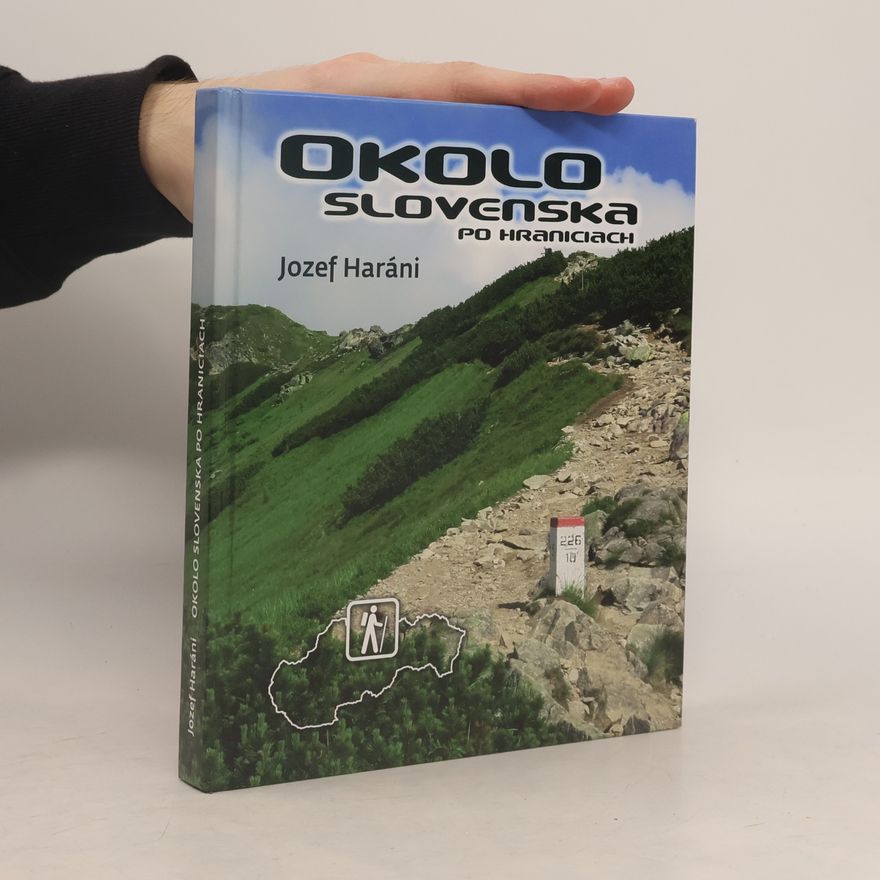 Jozef Haráni Okolo Slovenska po hraniciach