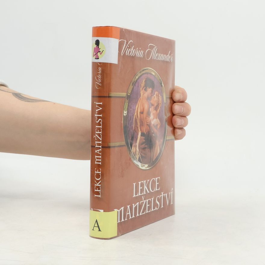 Victoria Alexander Lekce manželství