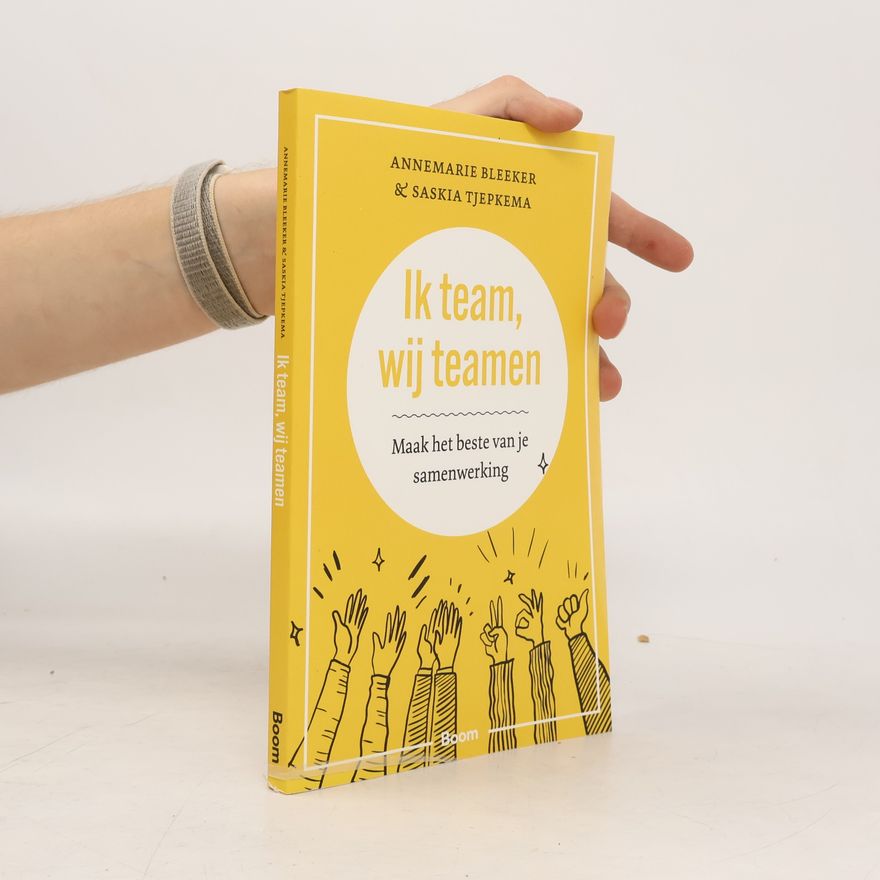 Annemarie Bleeker Ik team, wij teamen