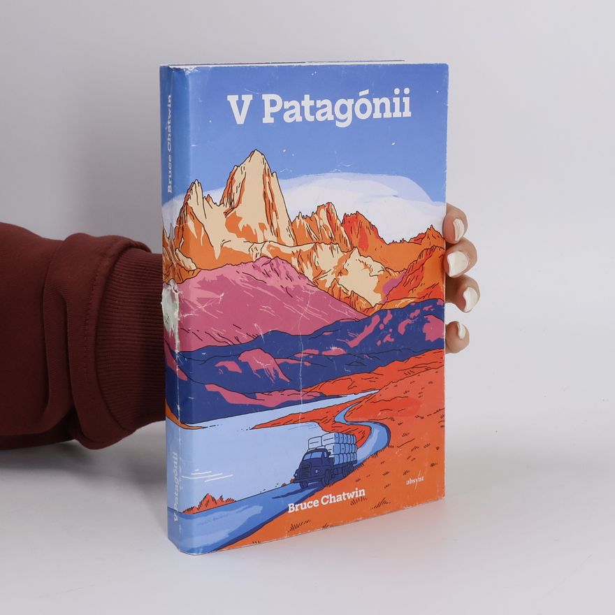 Bruce Chatwin V Patagónii
