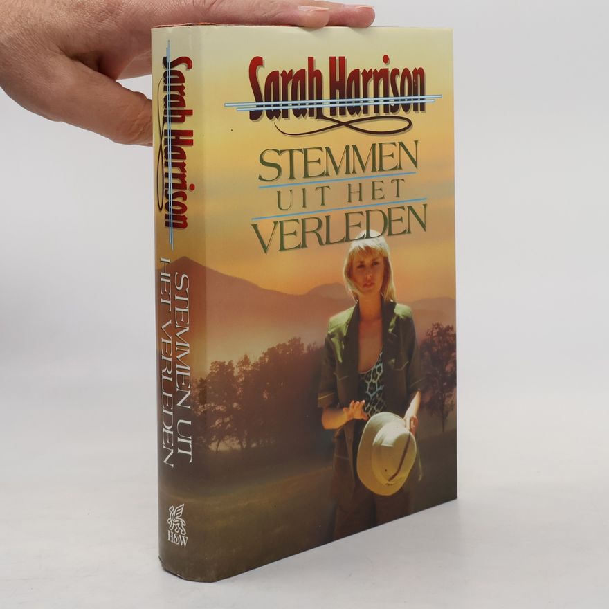 Sarah Harrison Stemmen uit het verleden
