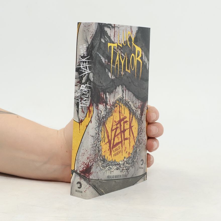 Lucy Campbell Taylor Vztek a další příběhy