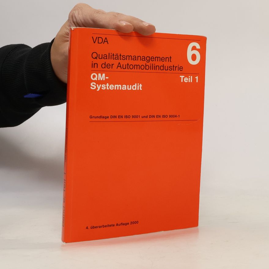 Autorenkollektiv Qualitätsmanagement in der Automobilindustrie 6: QM - Systemaudit