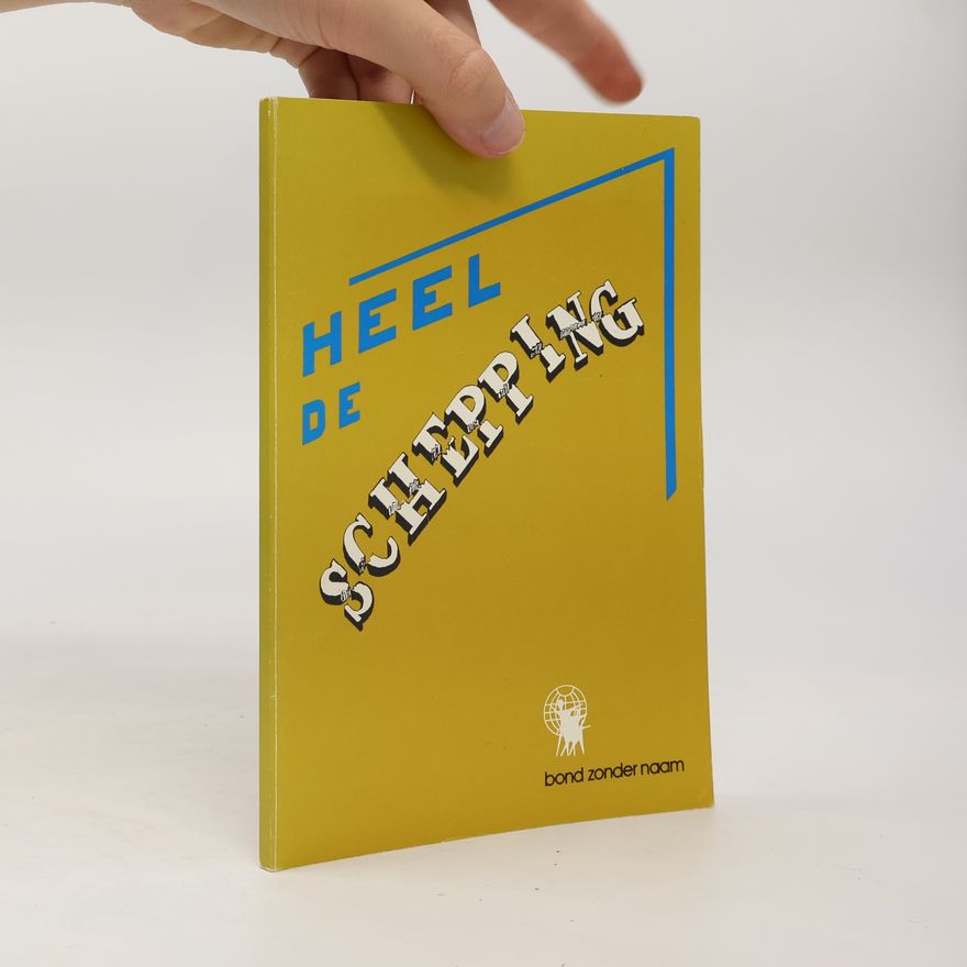 Auteurscollectief Heel de schepping