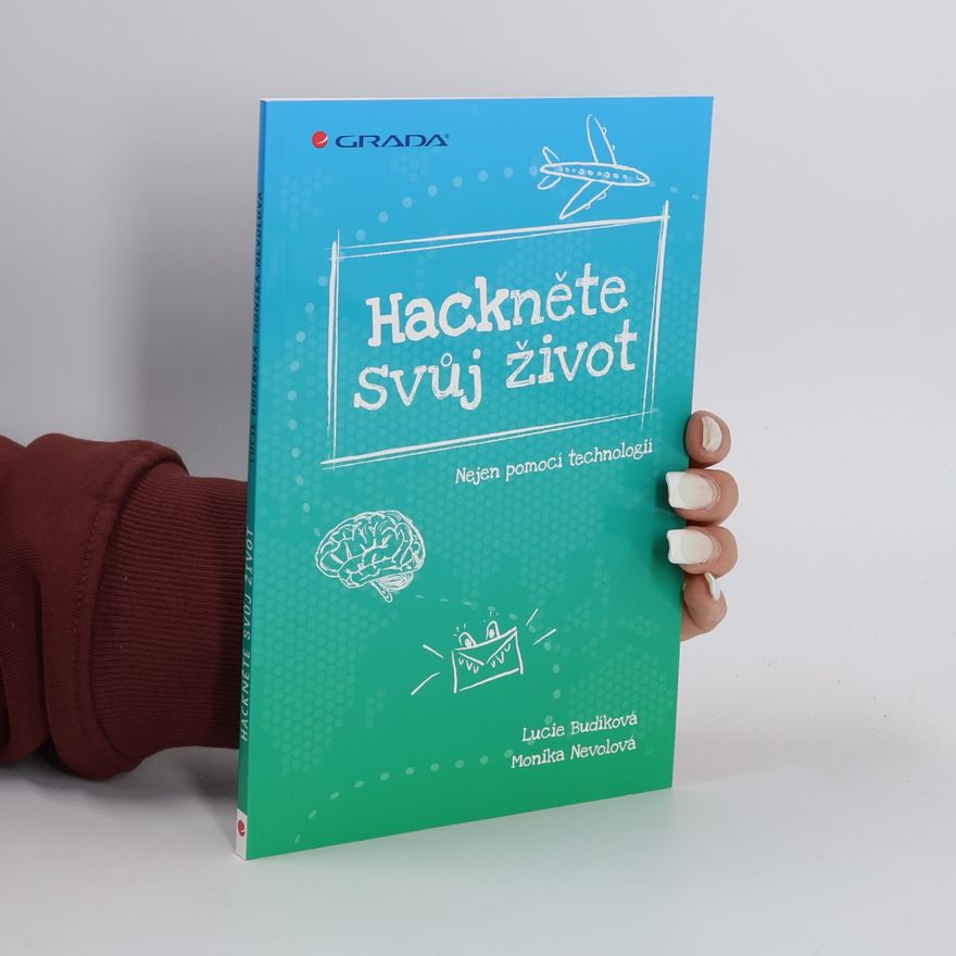 Lucie Budíková Hackněte svůj život