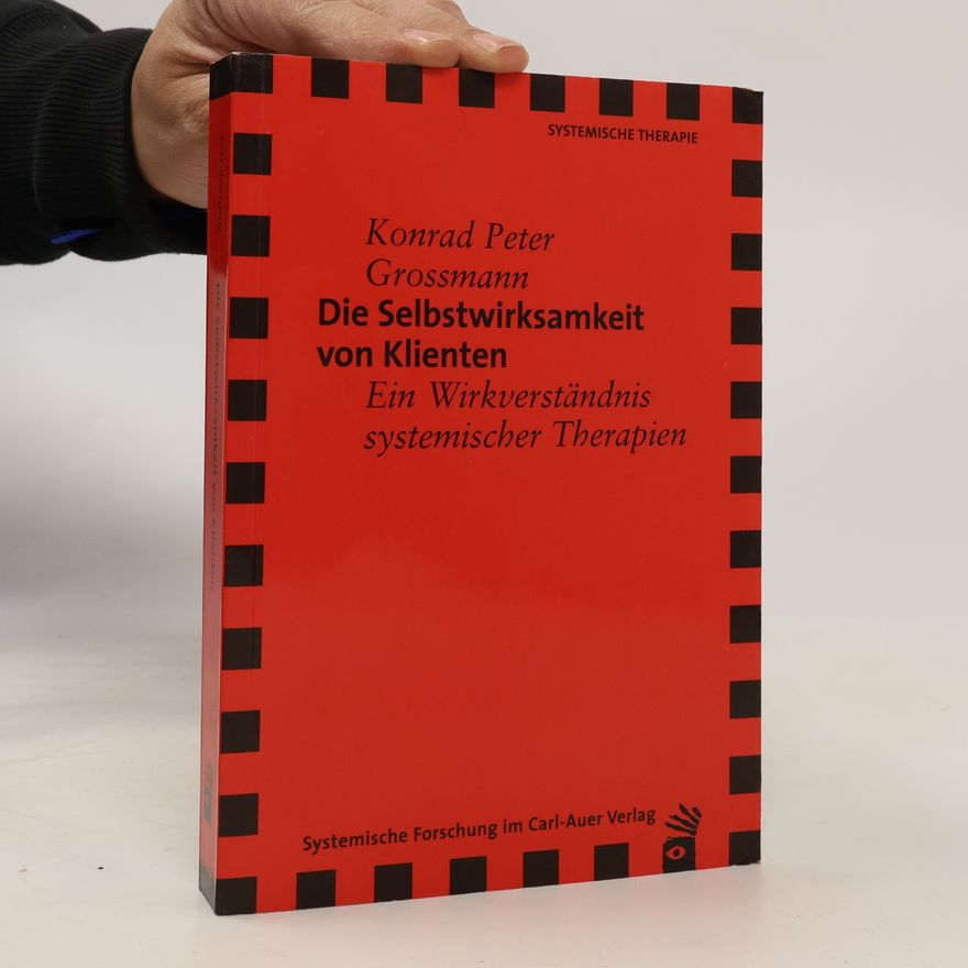 Konrad Peter Grossmann Die Selbstwirksamkeit von Klienten