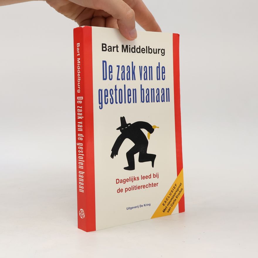 Bart Middelburg De zaak van de gestolen banaan